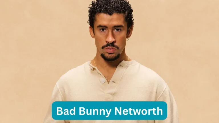 Bad Bunny Networth