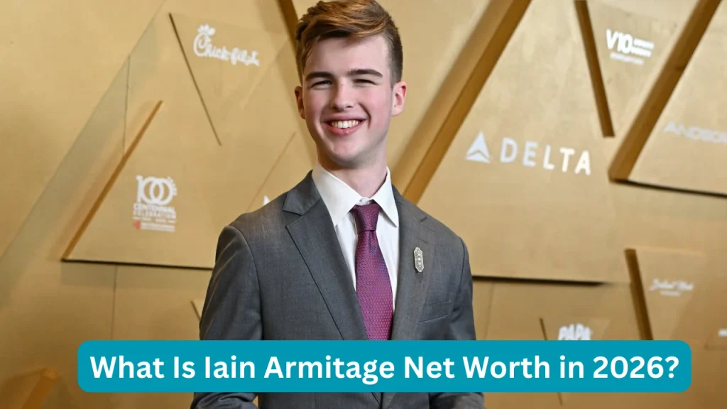 What Is Iain Armitage Net Worth in 2026?