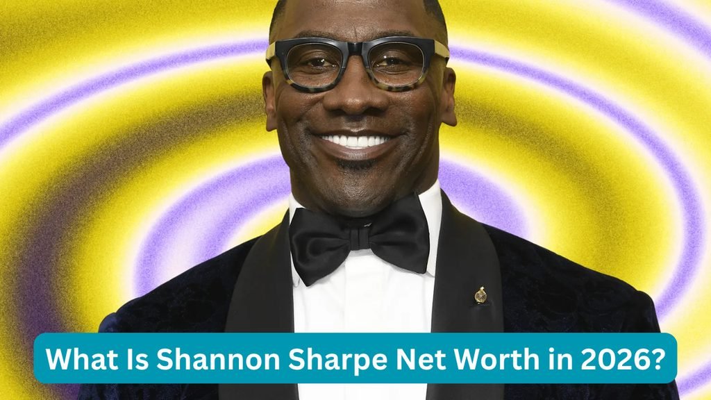 What Is Shannon Sharpe Net Worth in 2026?