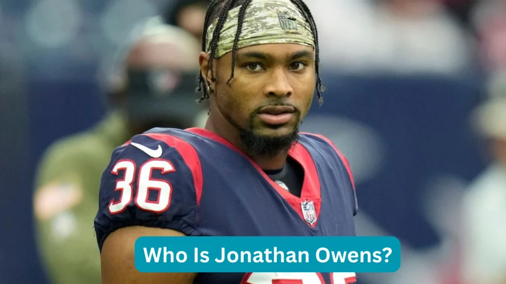 Who Is Jonathan Owens?